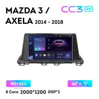 Teyes CC3 2К 9"  4/32 Гб 4G  для Mazda 3 Axela 2014 - 2018